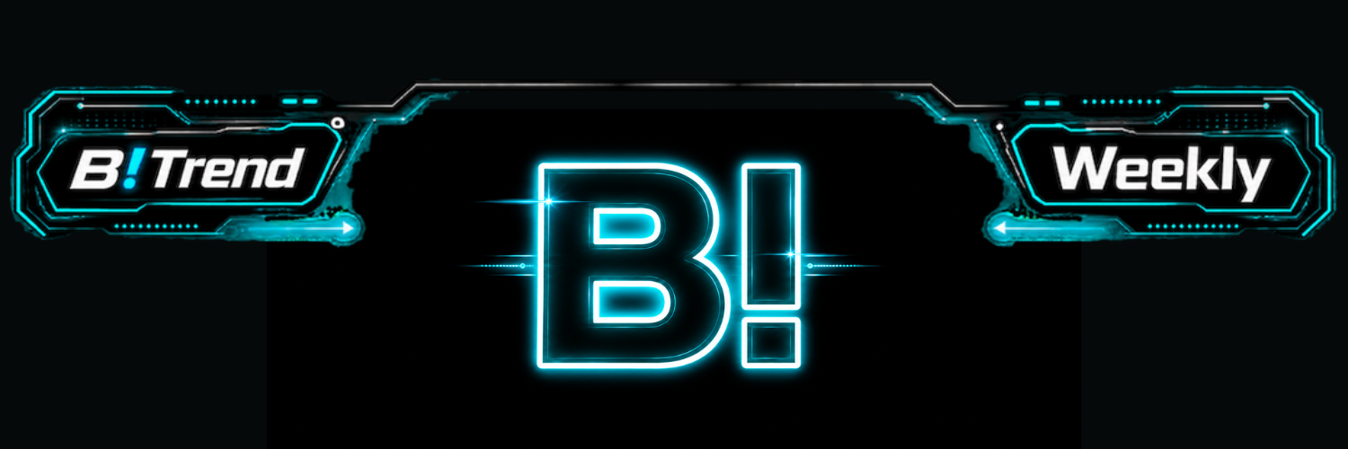 B!Trend Weekly
